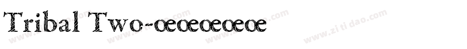 Tribal Two字体转换